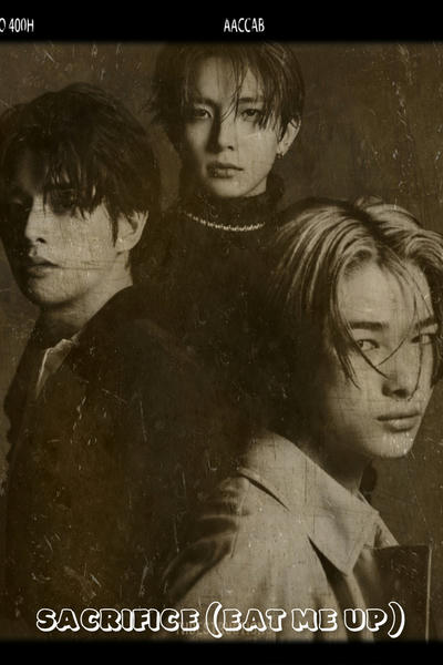 sacrifice (eat me up)