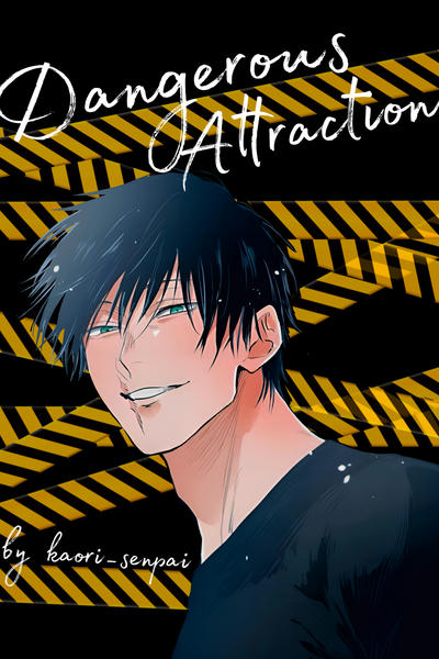 Dangerous Attraction