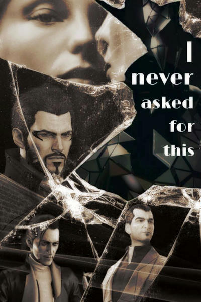 I never asked for this