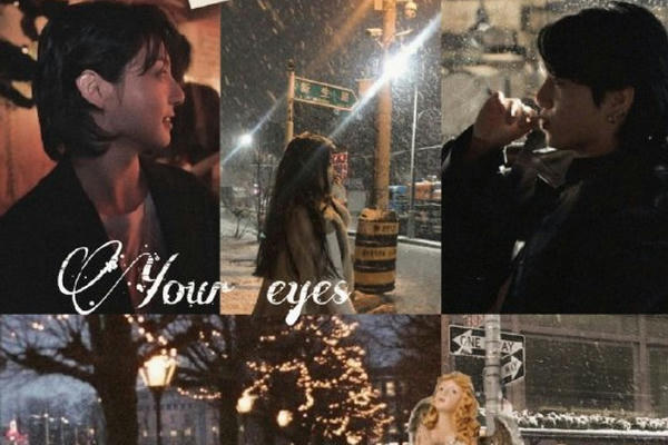 Your eyes